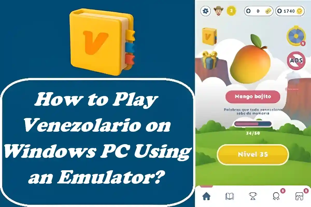 How To Play Venezolario On Windows PC Using a Emulator